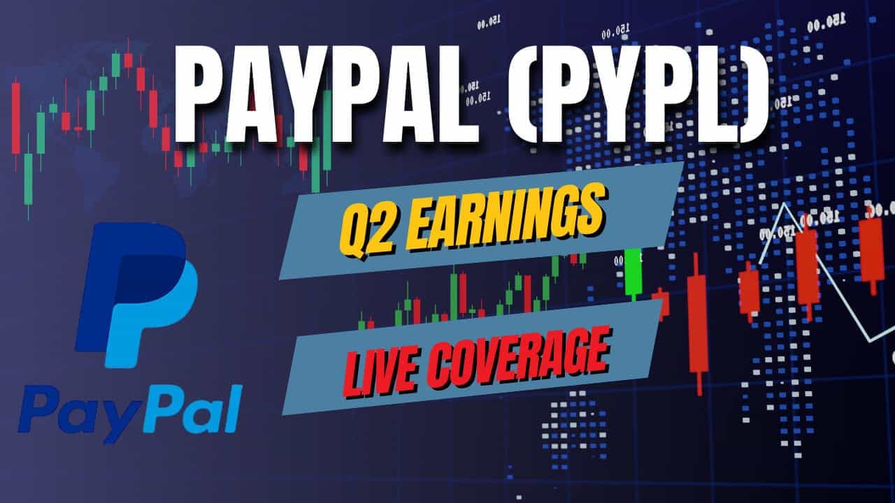 Live: Paypal (PYPL) Drops After Q2 Earnings