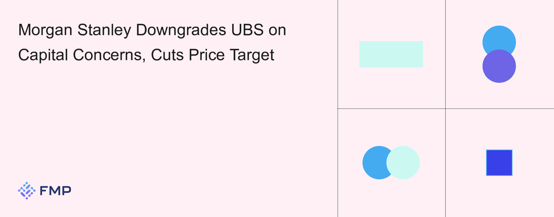 Morgan Stanley Downgrades UBS on Capital Concerns, Cuts Price Target