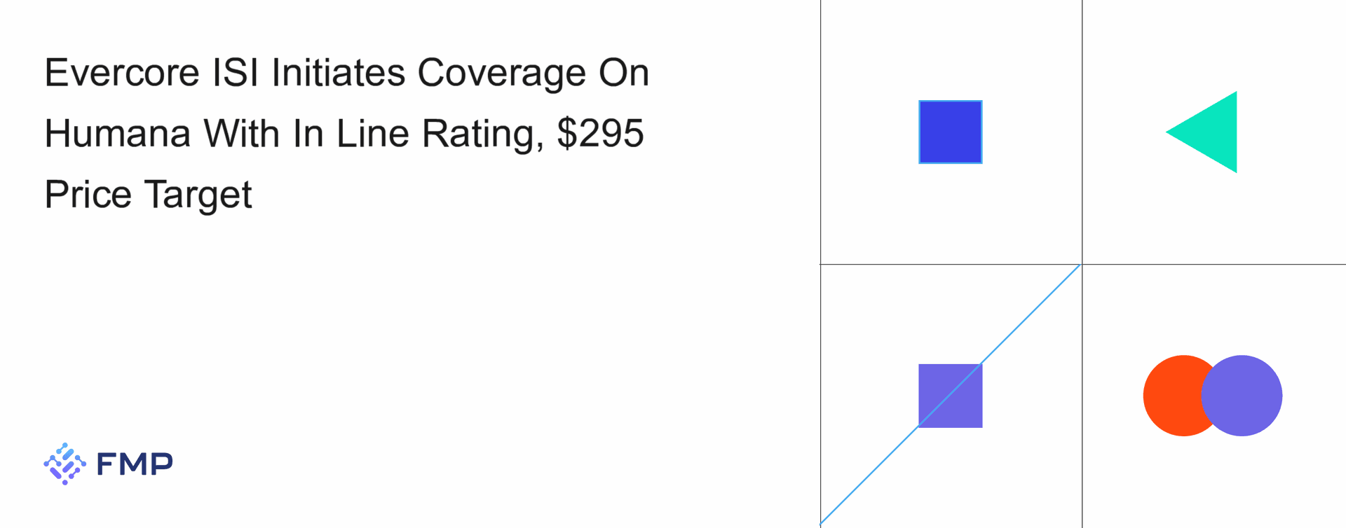 Evercore ISI Initiates Coverage On Humana With In Line Rating, $295 Price Target